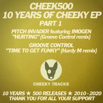 Cheek500: 10 Years Of Cheeky EP (Part 1) by Groove Control