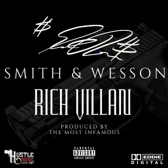 SMITH & WESSON. by Rich Villan