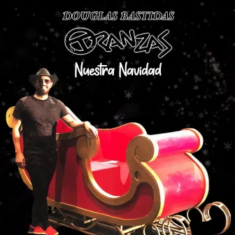 Nuestra Navidad by Douglas Bastidas Tranzas