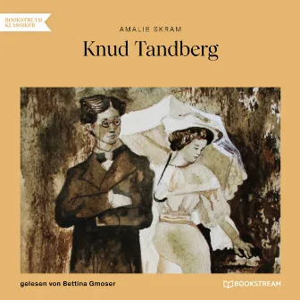 Knud Tandberg (Ungekürzt) by Bettina Gmoser