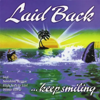 Keep Smiling [Remastered] (Remastered Version) by Laid Back