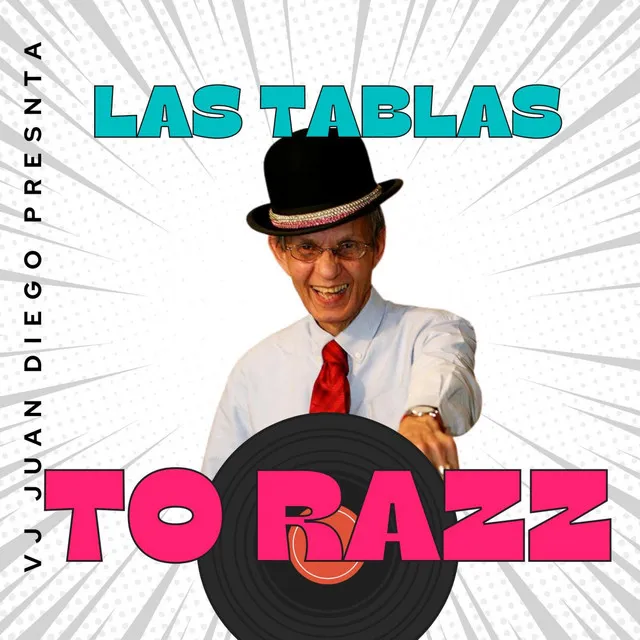 Las Tablas To Razz - Pedrito Altamiranda Remix