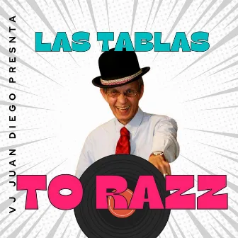 Las Tablas To Razz (Pedrito Altamiranda Remix) by Vj Juan Diego