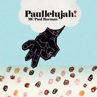 Paullelujah!? Remastered + Bonused by MC Paul Barman