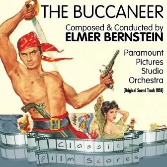 The Buccaneer (Original Motion Picture Soundtrack) by Paramount Pictures Studio Orchestra