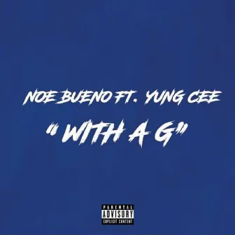 With a G by Noe Bueno