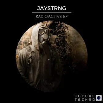 Radioactive EP by JAYSTRNG