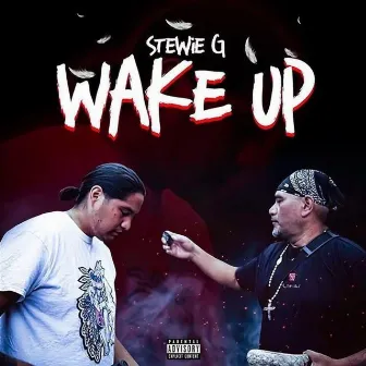 Wake Up by Stewie G