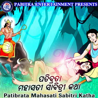 Patibrata Maha Sati Sabitri Katha by Madhusmita Mahakul