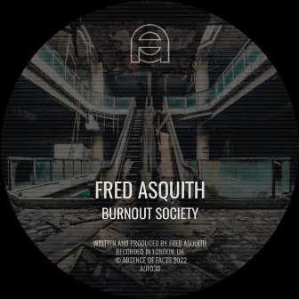 Burnout Society by Fred Asquith