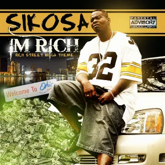 I'm Rich - Single by Sikosa