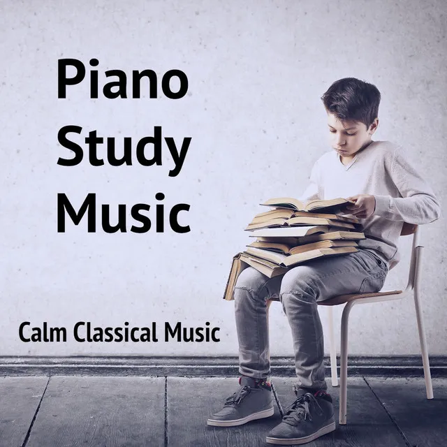 Piano Study Music Calm Classical Music