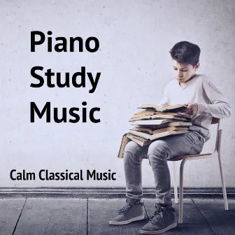 Piano Study Music Calm Classical Music by Exam Study Background Music Consort