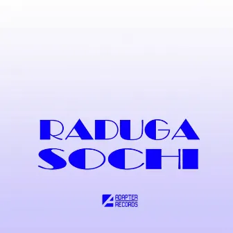 Sochi by Raduga