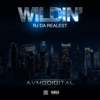 Wildin by AVMGDIGITAL