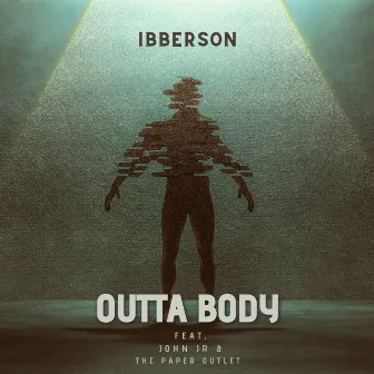 Outta Body by Ibberson