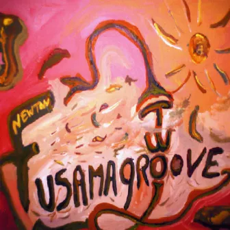 Fusamagroove-two by Newton