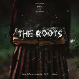 The Roots by Tha Mechanic