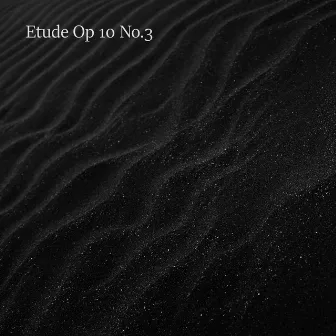 Etude Op. 10 No. 3 by Alice Green