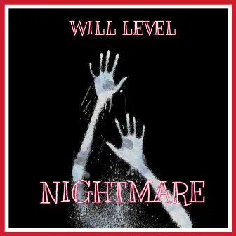 Nightmare by Will Level