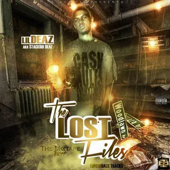 The Lost Files by StackBoi Deaz