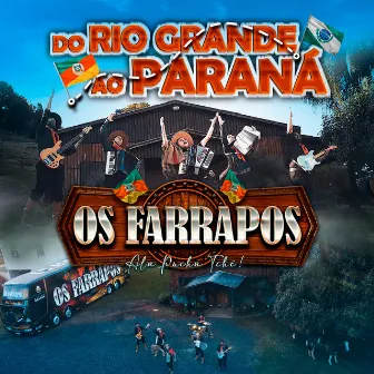 Do Rio Grande ao Paraná by Os Farrapos