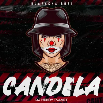 Candela by DJ Henry Pulvet