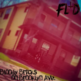 Bloody Bricks on Brooklyn Ave. by FlatLyne the Daemon