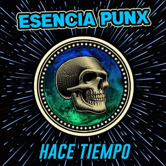 Hace Tiempo by Esencia Punx