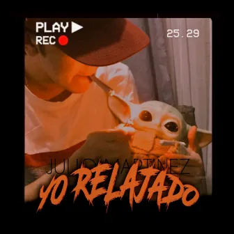 Yo Relajado by JULIO MARTINEZ