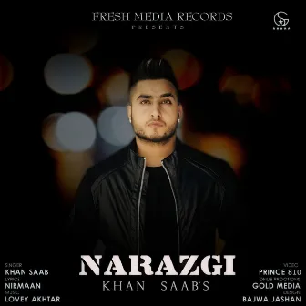 Narazgi by Khan Saab