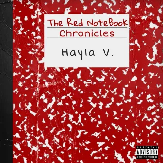 The Red Notebook Chronicles by Hayla V.