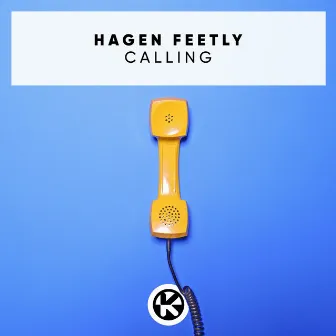 Calling by Hagen Feetly