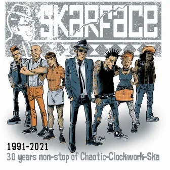 Skarface 1991-2021 Non-Stop of Chaotic Ska by Skarface