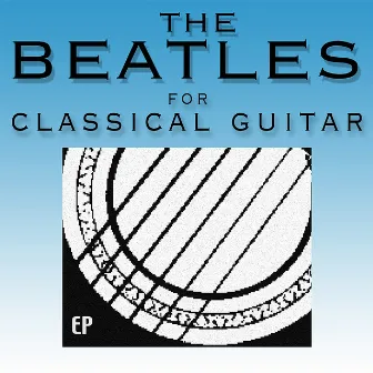 The Beatles for Classical Guitar by Jonathan Adams