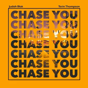 Chase You by Judah Blak