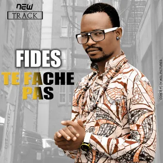 Te fâche pas by Fides