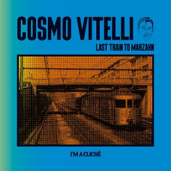 Last Train to Marzahn by Cosmo Vitelli