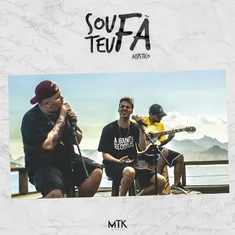 Sou Teu Fã (Acústico) by Lipe