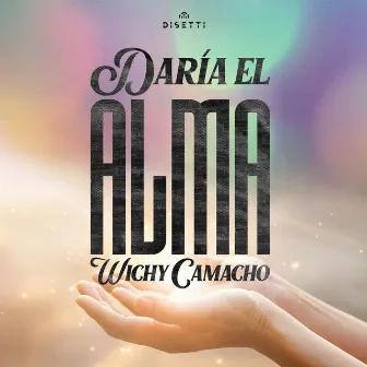 Daría El Alma by Wichy Camacho