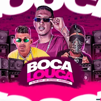 Boca Louca (Brega Funk) by O Excluído