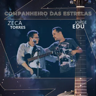 Companheiro das Estrelas by Zeca Torres (Torrinho)