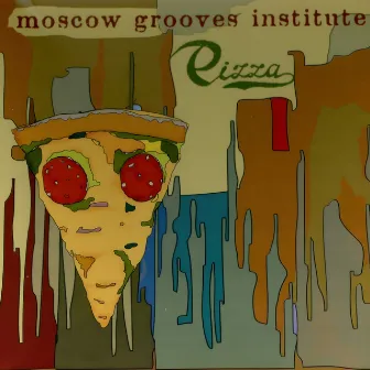 Pizza by Moscow Grooves Institute