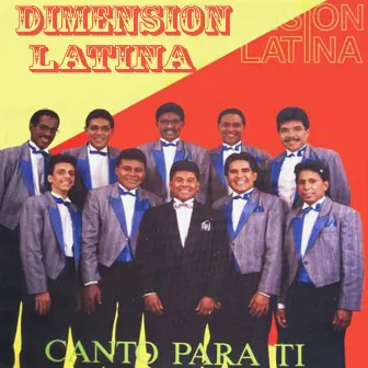 Canto para Ti by Dimension Latina