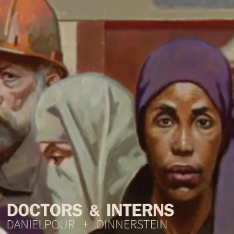 Doctor's & Interns by Richard Danielpour