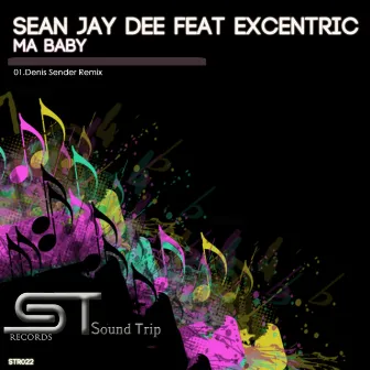 Ma Baby (Denis Sender Remix) by Sean Jay Dee