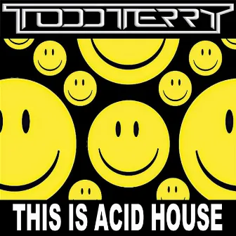 This Is Acid House by Albert Cabrera