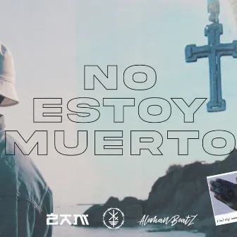 No estoy muerto by Chk Raw