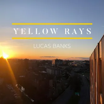 Yellow Rays by Lucas Banks