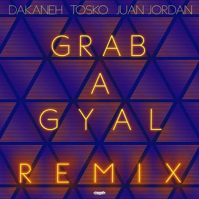 Grab a Gyal (Remix)